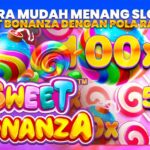 Cara Mudah Menang Slot Sweet Bonanza dengan Pola Rahasia